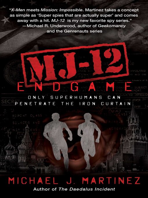 Title details for MJ-12: Endgame: a MAJESTIC-12 Thriller by Michael J. Martinez - Wait list